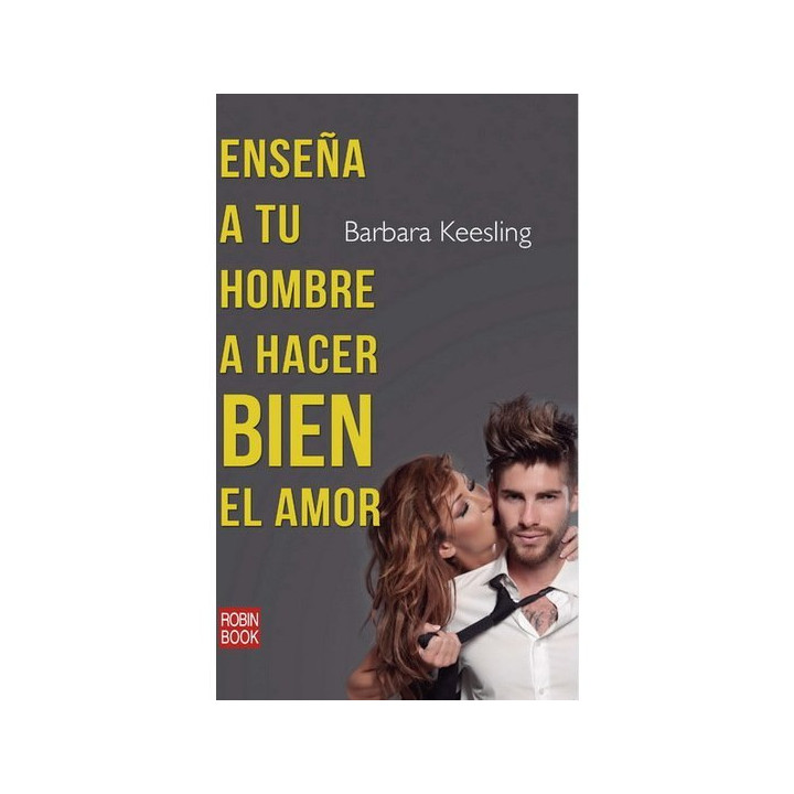 Enseña a tu hombre a hacer bien el amor
