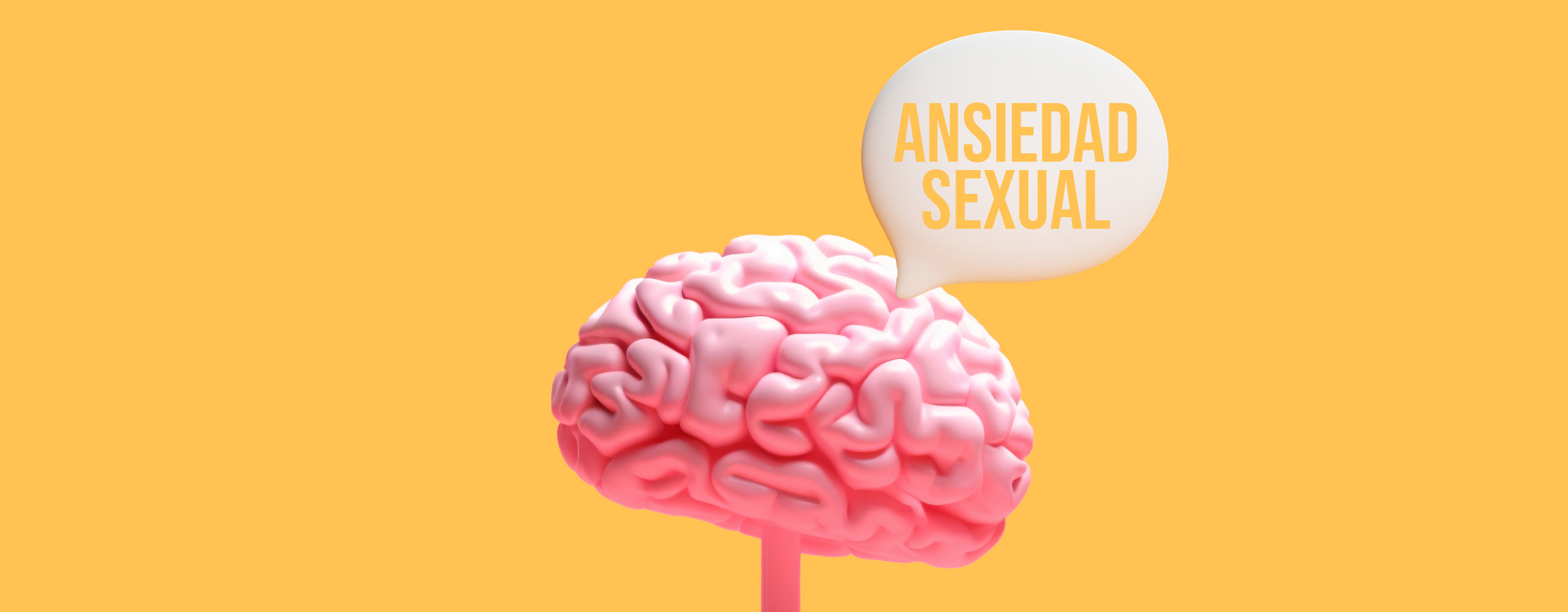 Ansiedad Sexual | Qué es y cuáles son sus causas