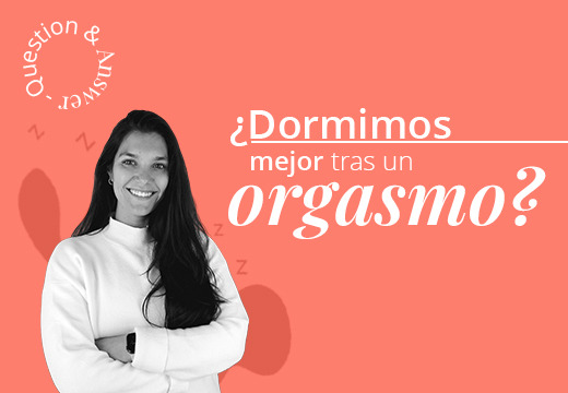 ¿Por qué te quedas dormidx tras un orgasmo?