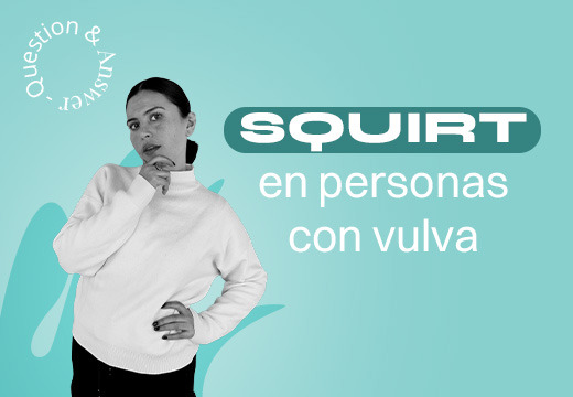 ¿Todas las personas con vulva pueden tener un squirt?